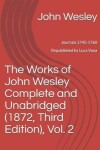 Book cover for The Works of John Wesley, Complete and Unabridged (1872, Third Edition), Vol. 2