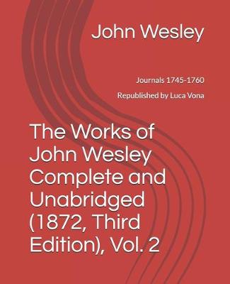 Cover of The Works of John Wesley, Complete and Unabridged (1872, Third Edition), Vol. 2
