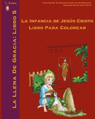 Book cover for La Infancia de Jesús Cristo Libro Para Colorear