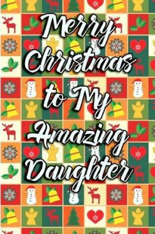 Cover of Merry Christmas to My Amazing Daughter