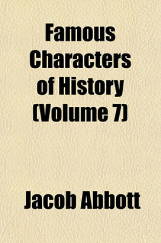 Cover of Famous Characters of History (Volume 7)