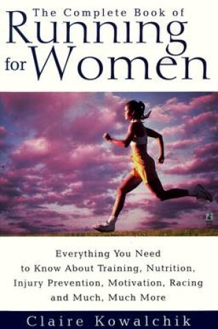 Cover of The Complete Book Of Running For Women