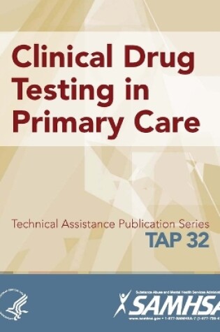 Cover of Clinical Drug Testing in Primary Care (TAP 32)