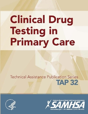 Book cover for Clinical Drug Testing in Primary Care (TAP 32)