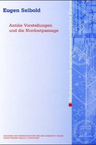 Cover of Antike Vorstellungen Und Die Nordostpassage