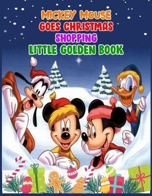 Book cover for Mickey Mouse Goes Christmas Shopping Little Golden Book