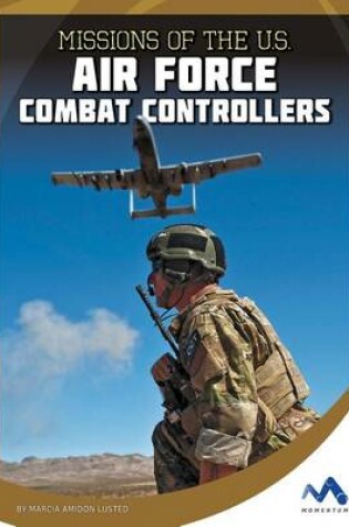 Cover of Missions of the U.S. Air Force Combat Controllers