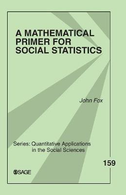 Cover of A Mathematical Primer for Social Statistics