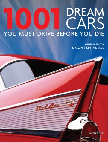 Book cover for 1001 Dream Cars You Must Drive Before You Die