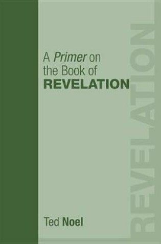 Cover of A Primer on the Book of Revelation