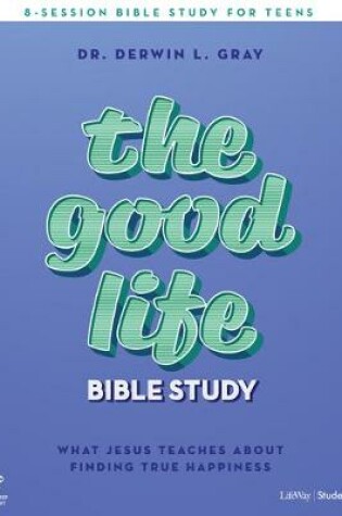 Cover of Good Life Teen Bible Leader Kit, The