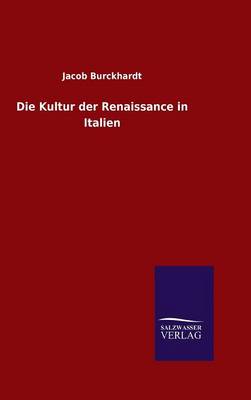 Book cover for Die Kultur der Renaissance in Italien