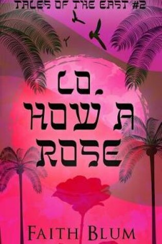 Cover of Lo, How a Rose