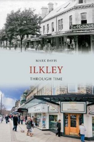 Cover of Ilkley Through Time