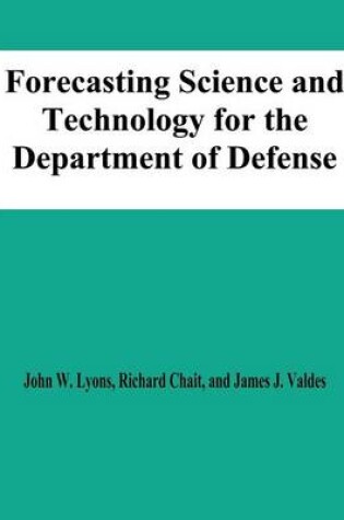 Cover of Forecasting Science and Technology for the Department of Defense