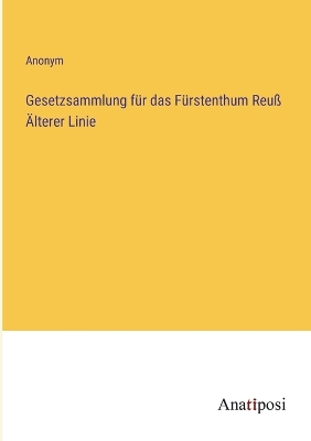 Book cover for Gesetzsammlung für das Fürstenthum Reuß Älterer Linie