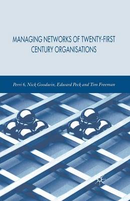 Book cover for Managing Networks of Twenty-First Century Organisations