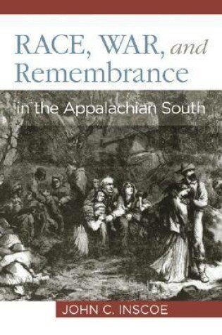 Cover of Race, War, and Remembrance in the Appalachian South