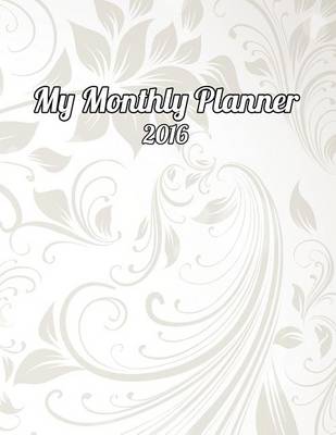 Cover of My Monthly Planner 2016