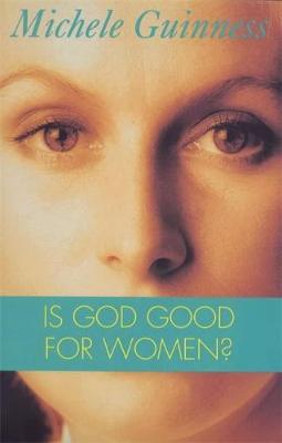 Cover of Is God Good for Women?