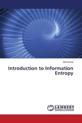 Book cover for Introduction to Information Entropy