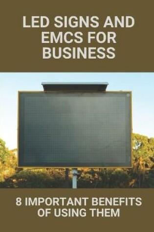 Cover of Led Signs And EMCs For Business