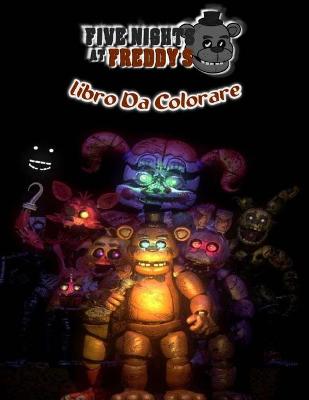 Book cover for Five Nights At freddy's Libro Da Colorare