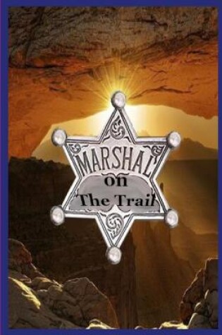 Cover of Marshal on The Trail