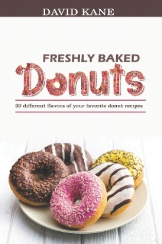 Cover of Freshly baked donuts