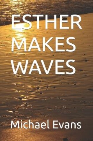 Cover of Esther Makes Waves