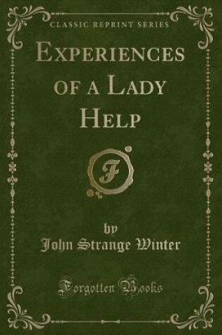 Cover of Experiences of a Lady Help (Classic Reprint)