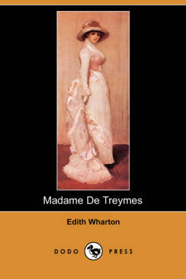 Book cover for Madame de Treymes (Dodo Press)