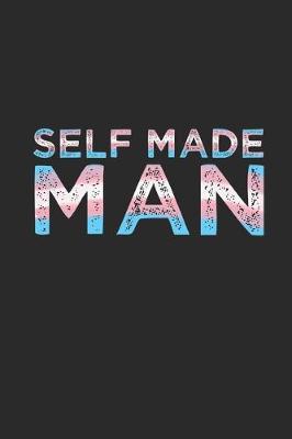 Book cover for Self Made Man Trans Notebook