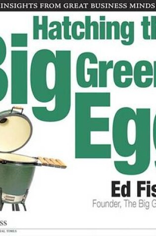 Cover of Hatching the Big Green Egg