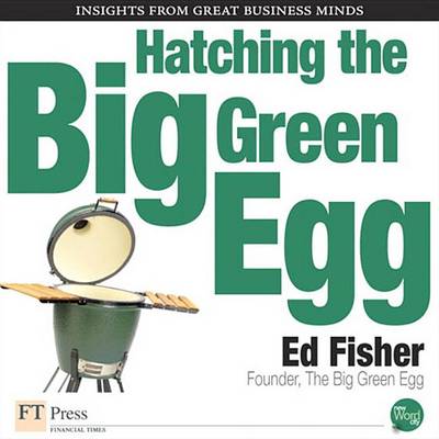 Book cover for Hatching the Big Green Egg