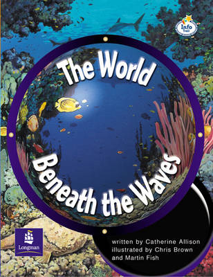 Book cover for LILA:IT:Independent Plus Access:The World Beneath the Waves Info Trail Independent Plus Access