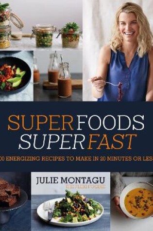 Superfoods Superfast