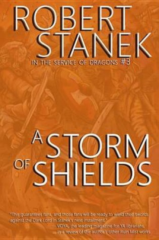 Cover of A Storm of Shields (in the Service of Dragons Book 3, 10th Anniversary Edition)