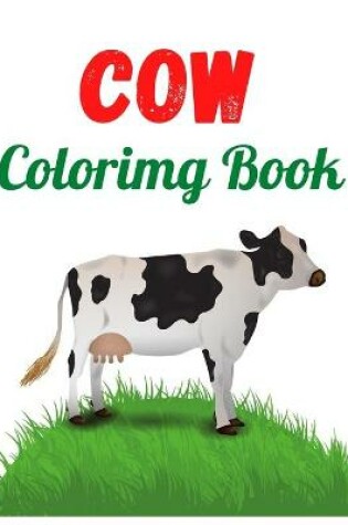 Cover of Cow Coloring Book