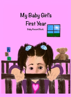 Book cover for My Baby Girl's First Year