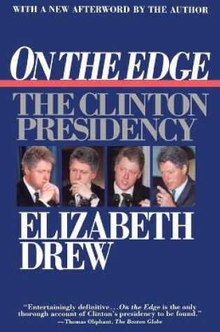 Cover of On the Edge the Clinton Presi