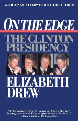 Book cover for On the Edge the Clinton Presi