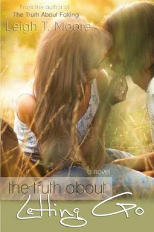 Cover of The Truth About Letting Go