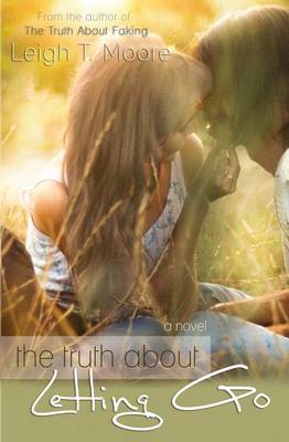 Book cover for The Truth About Letting Go