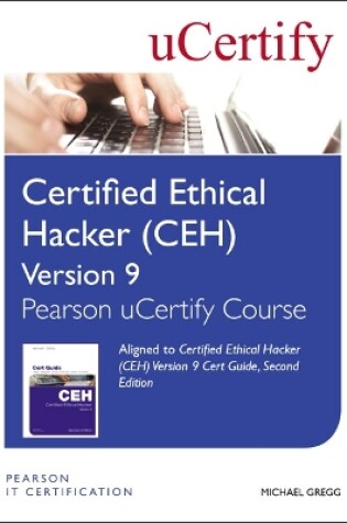 Cover of Certified Ethical Hacker (CEH) Version 9 Pearson uCertify Course Student Access Card