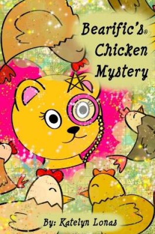 Cover of Bearific's(R) Chicken Mystery