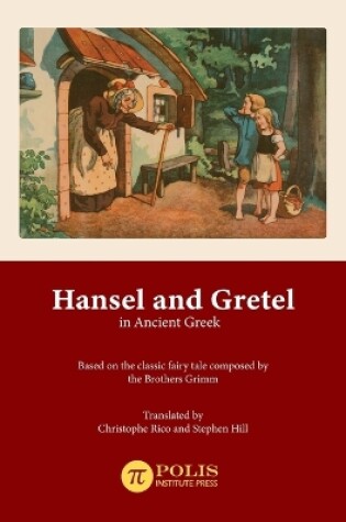 Cover of Hansel and Gretel in Ancient Greek