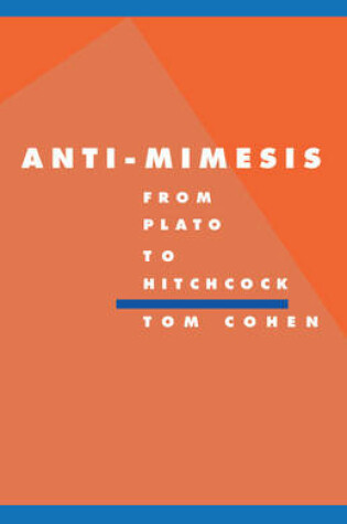 Cover of Anti-Mimesis from Plato to Hitchcock