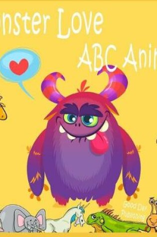 Cover of Monster Love ABC Animals