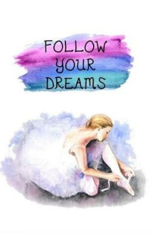 Cover of Follow Your Dreams